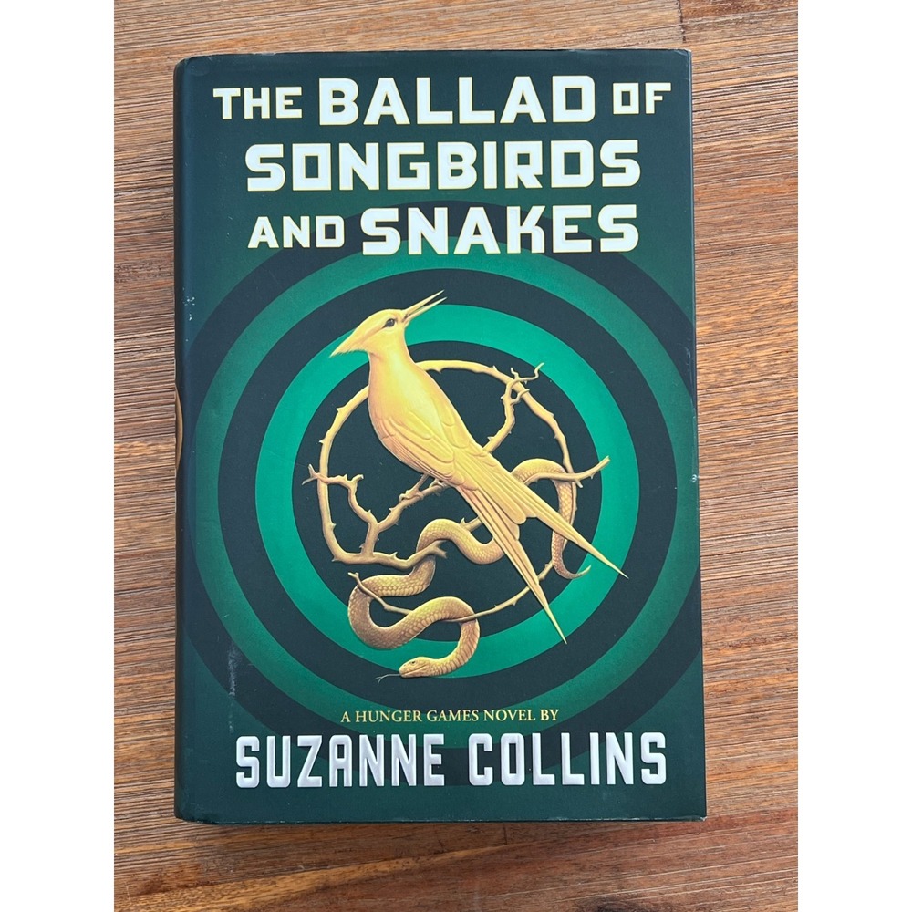 Ballad of Songbirds and Snakes (a Hunger Games Novel) by Suzanne Collins (2020,